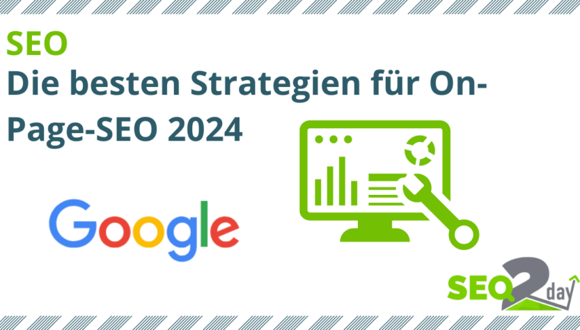 Die besten Strategien für On-Page-SEO 2024